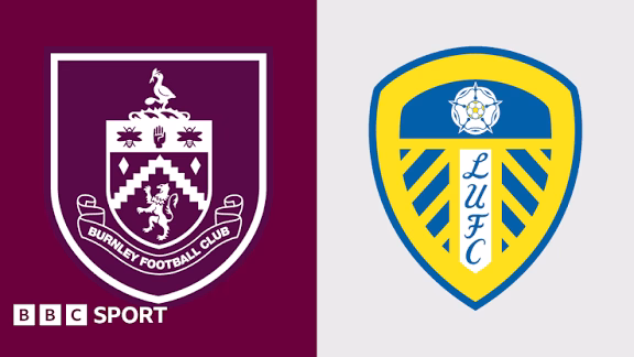 “Burnley Vs Leeds United” Stats, Form, and Betting Insights for Sure Prediction this Saturday