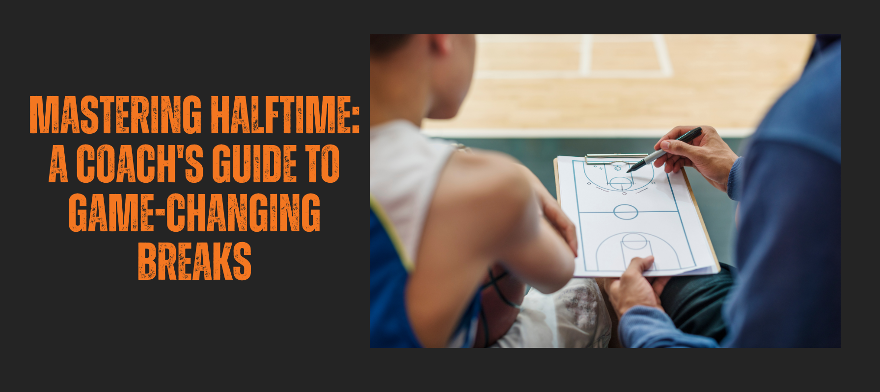 https://cdn.shopify.com/s/files/1/0752/5249/8730/articles/mastering-halftime-a-coachs-guide-to-game-changing-breaks.png?v=1742362668